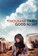 A Thousand Times Good Night (2013) 720p BrRip AAC x264-LokiST [SilverRG]