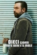 Dieci.giorni.tra.il.bene.e.il.male2023.WEB-DL.1080p.E-AC3.AC3.ITA.TUR.SUB-LFi.mkv