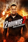 12 Rounds Reloaded (2013) 1080P DTS & DD 5.1 (NL Subs) (Spookkie)