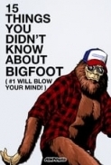 15.Things.You.Didnt.Know.About.Bigfoot.2021.720p.WEBRip.800MB.x264-GalaxyRG ⭐