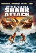 2 Headed Shark Attack (2012) X264 720p UNRATED BluRay {Dual Audio} [Hindi ORG 2.0 + English 5.1] Exclusive By DREDD