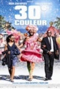 30.Couleur.2012.FRENCH.DVDRip.XviD-UTT