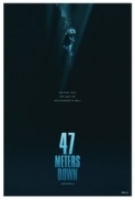 47 Meters Down (2017) x264 720p UNRATED BluRay Dual Subs {Dual Audio} [Hindi ORG DD 2.0 + English 2.0] Exclusive By DREDD