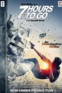 7 Hours to Go (2016) Hindi 720p DVDRip x264 AAC 5.1 ESubs - Downloadhub