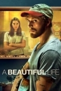 A.Beautiful.Life.2023.1080p.WEBRip.x264.Dual.YG⭐