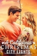 A.California.Christmas.City.Lights.2021.1080p.WEBRip.1400MB.DD5.1.x264-GalaxyRG