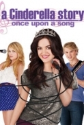 A Cinderella Story Once Upon a Song (2011) DVDRip 500MB x264 AAC - DiDee