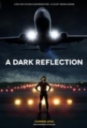 A.Dark.Reflection.2015.720p.WEB-DL.AAC.x264-PSYPHER