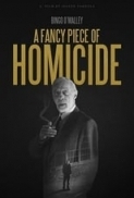 A Fancy Piece of Homicide (2017) [WEBRip] [1080p] [YTS] [YIFY]