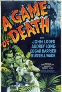 A Game of Death (1945) [BluRay] [720p] [YTS] [YIFY]