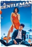 A Gentleman 2017 Hindi 720p DvDRip x264 AAC