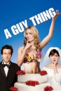 A.Guy.Thing.2003.720p.AMZN.WEBRip.800MB.x264-GalaxyRG