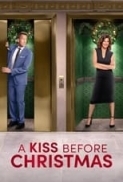 A Kiss Before Christmas 2021 Hallmark 720p HDTV X264 Solar