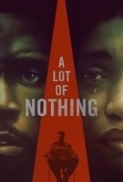 A.Lot.of.Nothing.2022.1080p.WEBRip.1400MB.DD5.1.x264-GalaxyRG