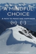 A Mindful Choice (2016) 720p GAIA x264