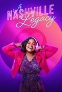 A Nashville Legacy (2023) 1080p WEBRip 5 1-LAMA