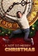 A.Not.So.Merry.Christmas.2022.SPANISH.1080p.WEBRip.1400MB.DD5.1.x264-GalaxyRG