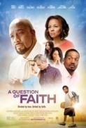 A.Question.of.Faith.2017.720p.BluRay.DTS.x264-iFT