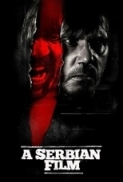 A Serbian Film (2010) UNCUT 720p BRRip 950MB [18+] - MkvCage