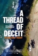 A.Thread.of.Deceit.The.Hart.Family.Tragedy.2020.720p.WEBRip.800MB.x264-GalaxyRG ⭐