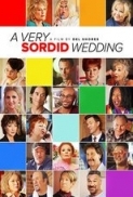 A Very Sordid Wedding 2017 (1080p Bluray x265 HEVC 10bit AAC 5.1 Tigole) [UTR]