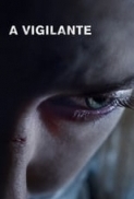 A.Vigilante.2018.720p.BluRay.800MB.x264-GalaxyRG ⭐