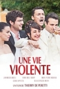 A.Violent.Life.2017.DVDRip.x264-BiPOLAR[TGx]