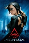 AEon Flux (2005) 1080p 5.1 - 2.0 x264 Phun Psyz