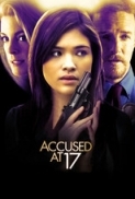 Accused at 17 (2009) DVDRip XviD-RUBY