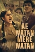 Ae Watan Mere Watan.2024.WEB-DL.1080p.DD5.1.192Kbps.Hindi.Taml.Telugu.Malayalam.Kannada.H.264.ESub-GOPIHD