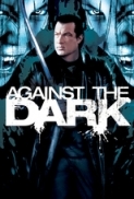 Against the Dark (2009) 720p BluRay x264 [Dual Audio] [Hindi 2.0 - English DD 5.1 ] - LOKI - M2Tv