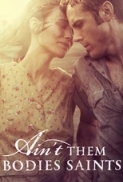 Ain\'t Them Bodies Saints (2013) 720p BrRip x264 - YIFY