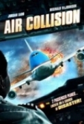 Air Collision (2012) BluRay - 720p - [Hin + Tel + Tam + Eng] - 800MB ESubs - MovCr