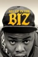 All.Up.in.the.Biz.2023.720p.WEBRip.800MB.x264-GalaxyRG