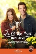 All Of My Heart Inn Love 2017 480p HDTV x264-RMTeam