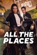 All.the.Places.2023.SPANISH.720p.WEBRip.800MB.x264-GalaxyRG