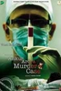 Ankur Arora Murder Case 2013 Hindi 720p HDRip (Mp4) x264...Hon3y