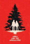 Anna.and.The.Apocalypse.2017.EXTENDED.1080p.BluRay.1400MB.DD5.1.x264-GalaxyRG ⭐