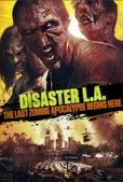 Disaster.L.A.2014.1080p.BluRay.x264-SADPANDA