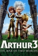 Arthur 3 - The War of the Two Worlds (2010) 720p BluRay x264 Eng Subs [Dual Audio] [Hindi DD 2.0 - English 2.0] Exclusive By -=!Dr.STAR!=-