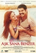 Ask.Sana.Benzer.2015.480p.DVDRip.x264.Turkish.AAC-ETRG