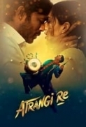 Atrangi Re (2021) Hindi 720p WEBDL x264 AC3 5.1 ESub