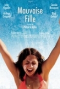 Mauvaise.Fille.2012.FRENCH.DVDRip.XviD-UTT