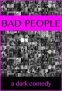 Bad People (2016) 720p WEB-DL 650MB - MkvCage