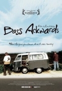 Bass.Ackwards.2010.720p.WEB-RE.X264-WEBiOS [PublicHD]