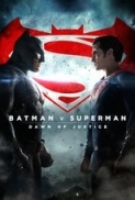 Batman Vs Superman Dawn of Justice 2016 THEATRICAL BluRay 1080p x264 Dual Audio Org Hindi-Eng AC3 5.1...Hon3y