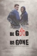 Be.Good.or.Be.Gone.2021.1080p.WEB-DL.DD2.0.H.264-EVO[TGx] ⭐