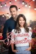 Be Mine Valentine 2022 1080p WEB-DL H265 5.1 BONE