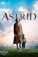 Becoming Astrid (2018) [BluRay] [1080p] [YTS] [YIFY]