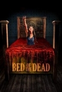 Bed of the Dead (2016) [BluRay] [1080p] [YTS] [YIFY]